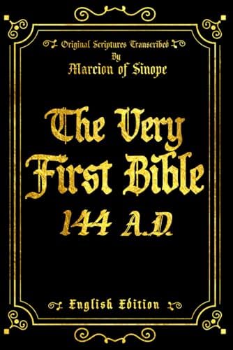 The First Germanic Bible: Translated From The Greek By The Gothic